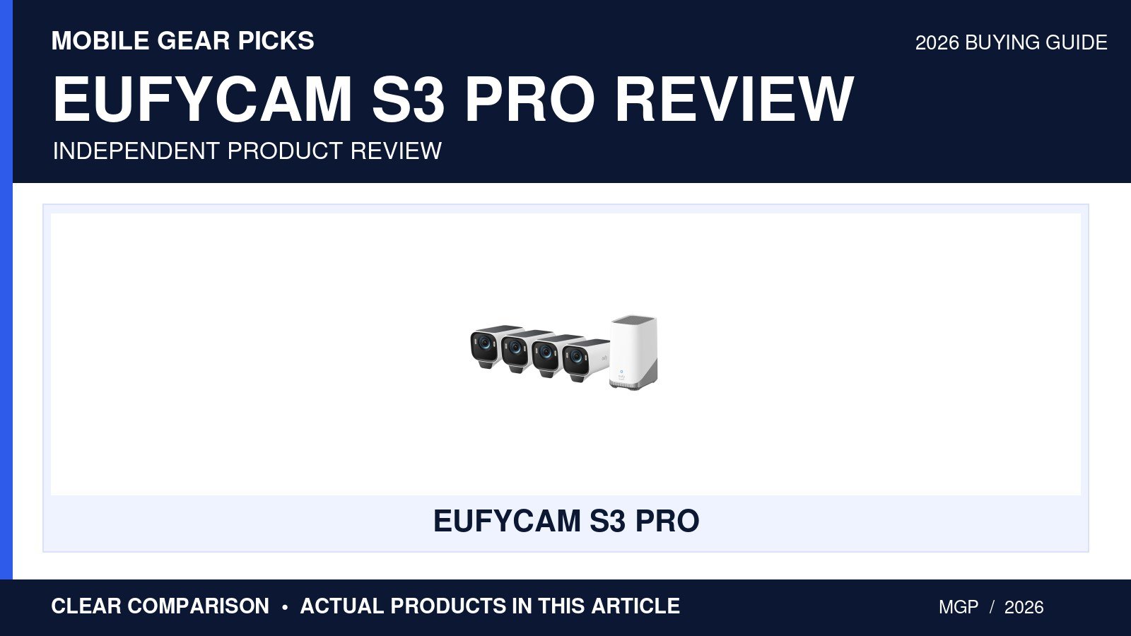 eufyCam S3 Pro Review 2026: Is This the Best Premium 4K Security Camera System?